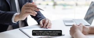 What is HRA? Latest HRA calculation, how to claim HRA exemption