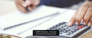 CAGR Calculator - Calculate Annual Growth Rate Online
