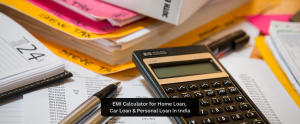 EMI Calculator for Home Loan, Car Loan & Personal Loan in India