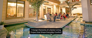 7 Design Elements of a Senior Living Project that Shape Everyday Comfort
