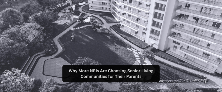 Why More NRIs Are Choosing Senior Living Communities for Their Parents