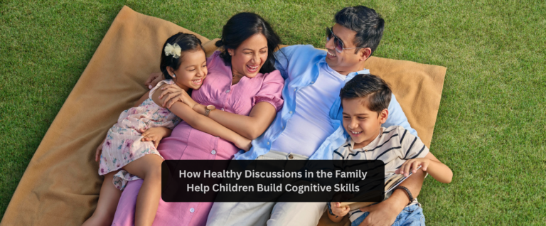How Healthy Discussions in the Family Help Children Build Cognitive Skills