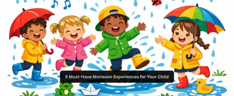 5 Must-Have Monsoon Experiences for Your Child