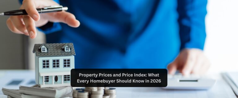 Property Prices and Property Price Index: What Every Homebuyer Should Know in 2026