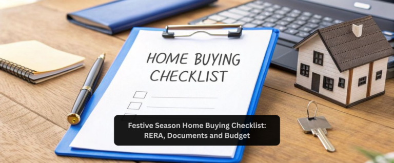 Festive Season Home Buying Checklist: RERA, Documents and Budget
