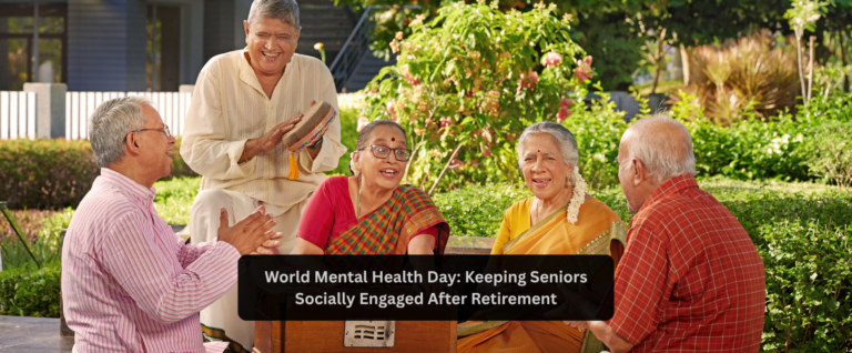 World Mental Health Day: Keeping Seniors Socially Engaged After Retirement