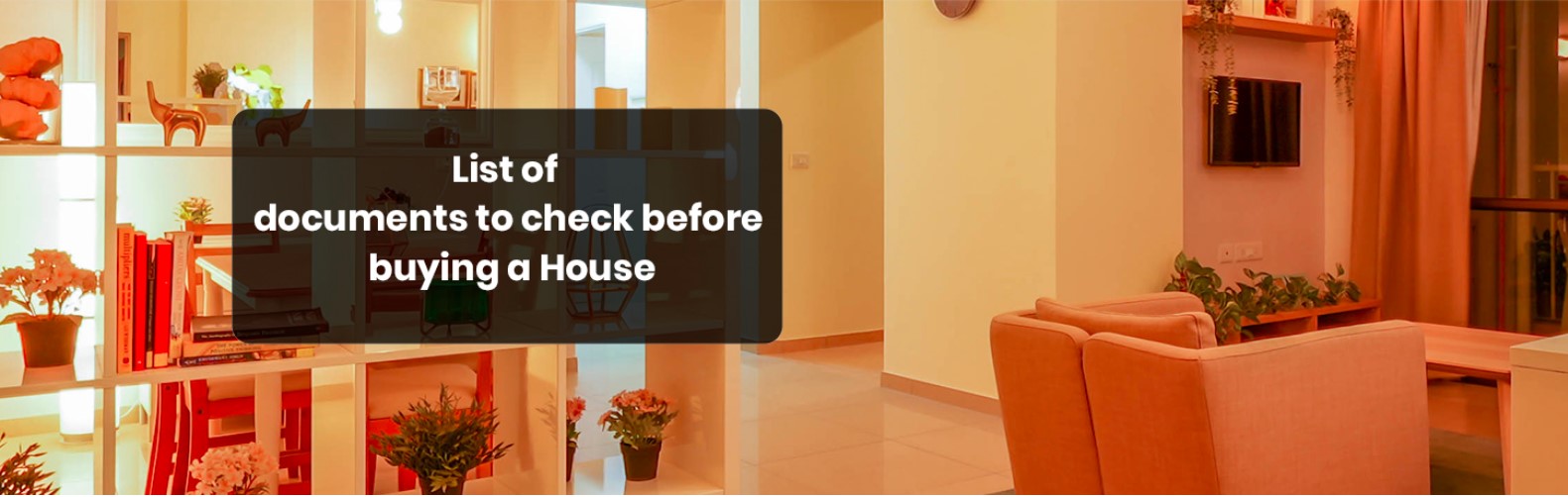 List of Documents to check before purchasing a house
